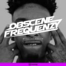 Obscene Frequenzy - Talking About