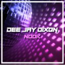 Dee Jay Dixon - Nook (Festival Remix)