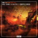 King Trimble & KALCYFR - Corpse Circus