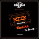 Kanike - Be Funky