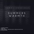 Dead Conscious - Summers Warmth