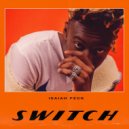 Isaiah Peck & GloryBoyJ - Switch (feat. GloryBoyJ)