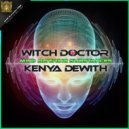 Witch Doctor & Kenya Dewith - Effects ()