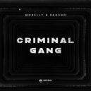 MORELLY & BAHSHO - Criminal Gang