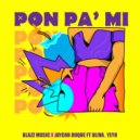 Blazz Music & Jaycob Duque & Oliva & YE¥O - Pon Pa Mi (feat. YE¥O) (Original Mix)