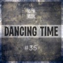 RS'FM Music - Dancing Time Mix #35