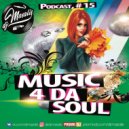 DJ MASALIS - MUSIC 4 DA SOUL PODCAST #15 ()