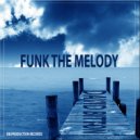 David Bitton - Funk The Melody
