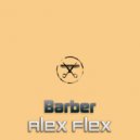 Alex Flex - Barber (Clean)