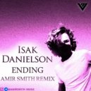 Isak Danielson - Ending (Amir Smith Remix)