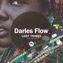 Darles Flow - Lost Tribes