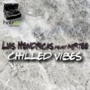 Luis Hendricks & Mr.Tee - Chilled Vibes (feat. Mr.Tee) (Original Mix)