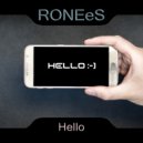 RONEeS - Hello