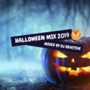 Dj Reactive - Halloween Mix 2019