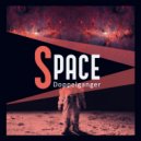 Doppelganger - Space