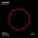 Dowden - Gridlock (Tim Penner Remix)