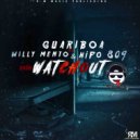 Guariboa & Wily mento & Nipo 809 - Ando Watchout (feat. Wily mento & Nipo 809) (Original Mix)