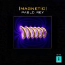 Pablo Rey - Magnetic 1