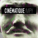 Impy - Cinématique (Video Edit)