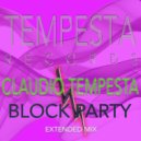 CLAUDIO TEMPESTA - BLOCK PARTY