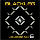 Blackleg - LIQUIDIZE 6 DNBMIX2019