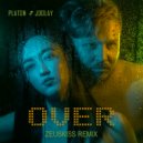 Platon & Joolay - Over (Zeuskiss Remix) (Radio Edit)