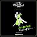 Sexgadget - House of Disco (Original Mix)