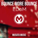 EDoM - Bounce More Bounce