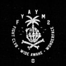 FIGHT CLVB & WiDE AWAKE feat. Wonderface - Fyaym2 (Original Mix)