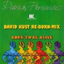 Patrick Hernandez - Born To Be Alive