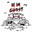 Hi I\'m Ghost - El Spookerino (Original Mix)