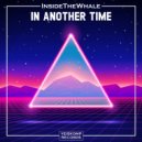 InsideTheWhale - In Another Time
