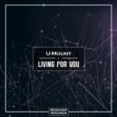U-Mount - Living For You