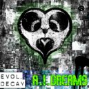 Evol. Decay - A.I. Dreams