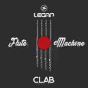Legan - Flute Machine (Extended mix)
