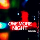 Bubaleh - One More Night