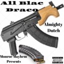 Almighty Dutch - All Blac Draco