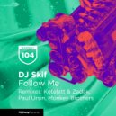 DJ Skif - Follow Me (Paul Ursin Remix)