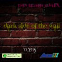 djArcaneZZZ - Dark side of the wall (psytranceMIX)