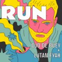 Ojo de Buey & Lutan Fyah - Run ()