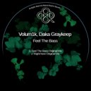 Volum1k & Daka Graykeep - Feel The Bass
