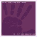Distant People & Chappell - No I Ain't Done