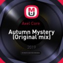 Axel Core - Autumn Mystery