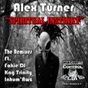Alex Turner & Inhum'Awz - Spiritual Instinkt