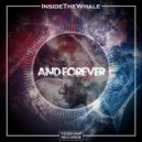 InsideTheWhale - And Forever