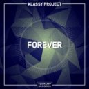 Klassy Project - Forever