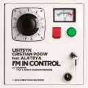 Lisitsyn & Cristian Poow & Alateya - I\'m In Control (feat. Alateya) (Chunkee Remix)