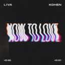 LIVA (BR) & Kohen - How To Love