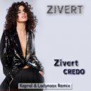 Zivert - Credo (Kapral & Ladynsax Remix)