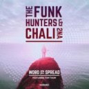 The Funk Hunters & Chali 2na feat. Tom Thum & Leo Laiter - Word To Spread (Dezpot & Goh Remix)